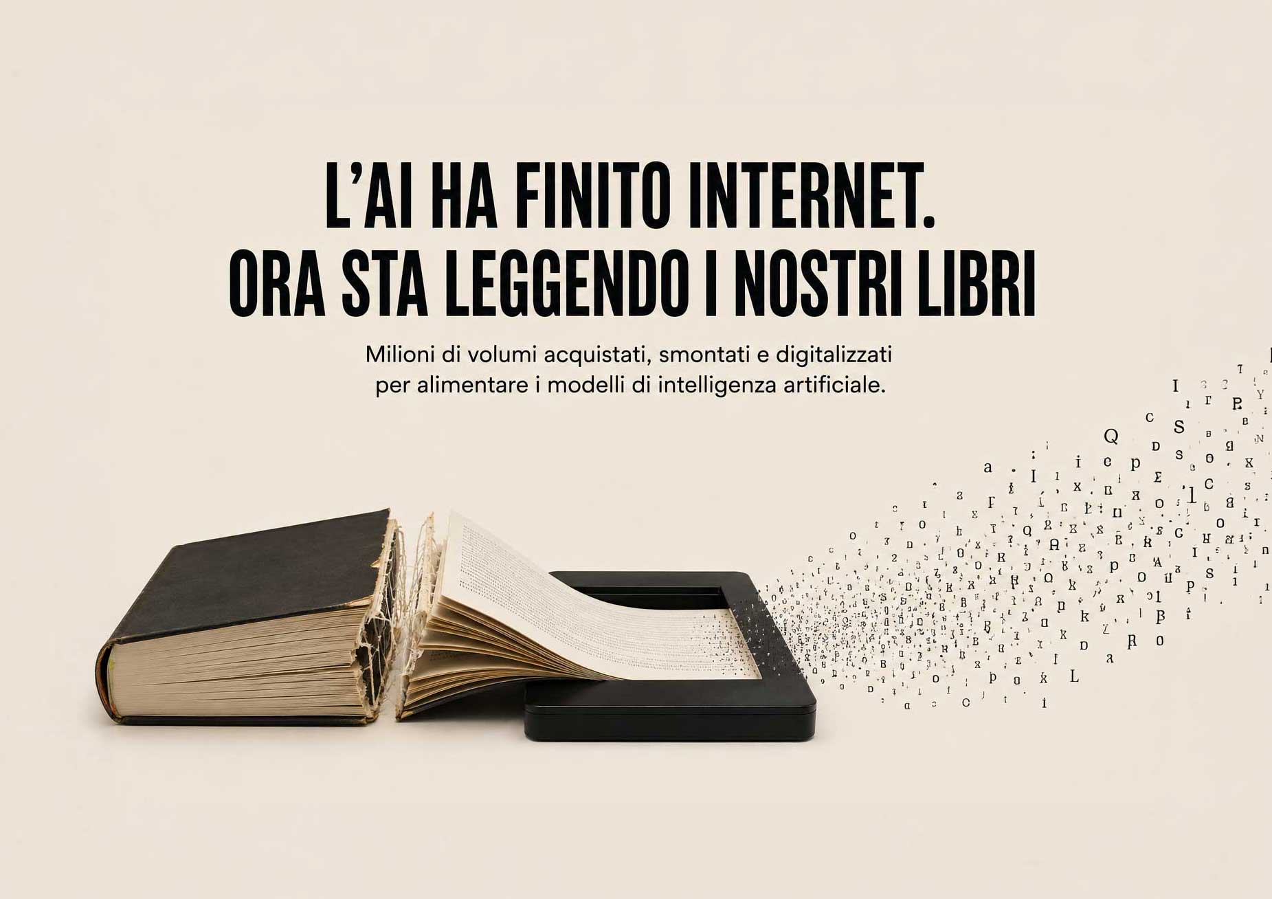 L’AI HA FAME DI LIBRI: PERCHÉ L’INTELLIGENZA ARTIFICIALE STA COMPRANDO E DISTRUGGENDO MILIONI DI VOLUMI