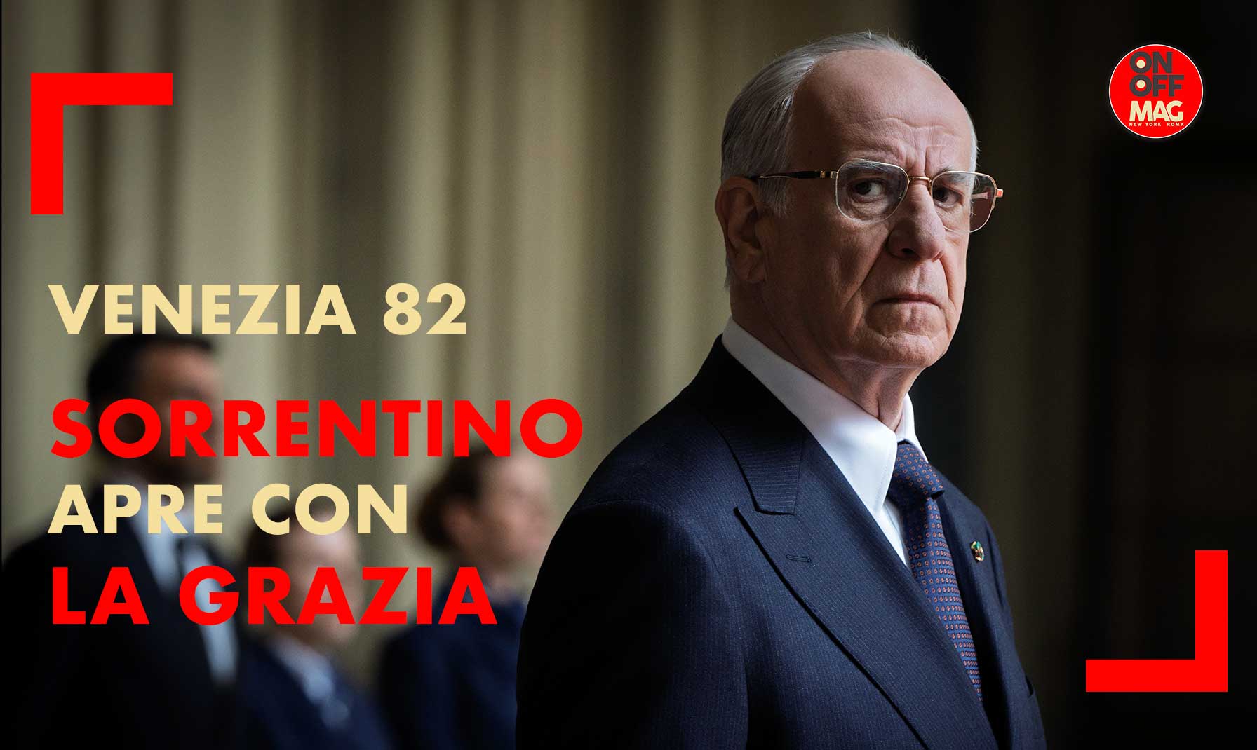 Venezia 82:  La Grazia - Un Sorrentino Ritrovato